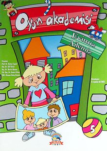 Oyun Akademisi -5 / Evimiz Ailemiz