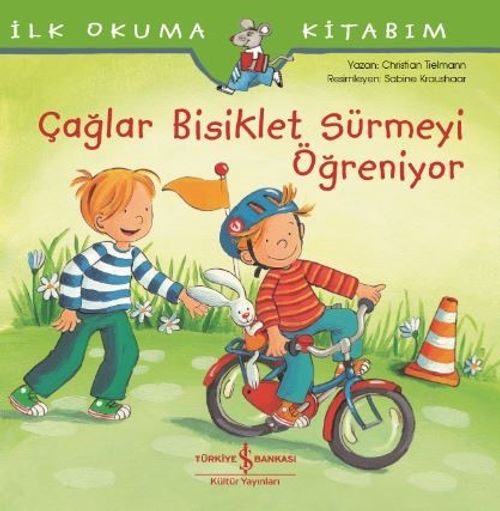 Çağlar Bisiklet Sürmeyi Öğreniyor / İlk Okuma Kitabım
