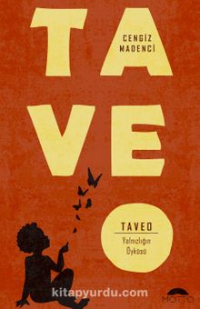 Taveo & Yalnızlığın Öyküsü - Cengiz Madenci