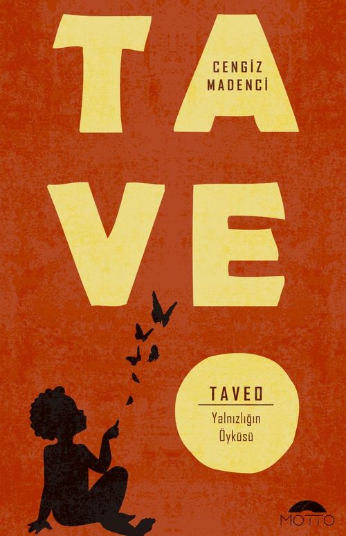 Taveo & Yalnızlığın Öyküsü