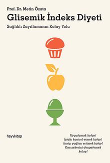Glisemik İndeks Diyeti & Sağlıklı Zayıflamanın Kolay Yolu