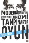 Modernizmin Oyunu Oyunun Modernizmi & Tanpınar'da Oyun