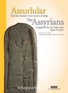 Assurlular Dicle’den Toroslar’a Tanrı Assur’un Krallığı / The Assyrians Kingdom of the God Assur from Tigris to Taurus