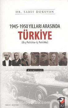 1945-1950 Yılları Arasında Türkiye (1-2) - Sabit Dokuyan
