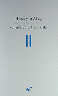 Kur'ana Göre Araştırmalar 2