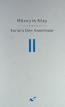 Kur'ana Göre Araştırmalar 2