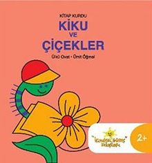 Kitap Kurdu Kiku ve Çiçekler