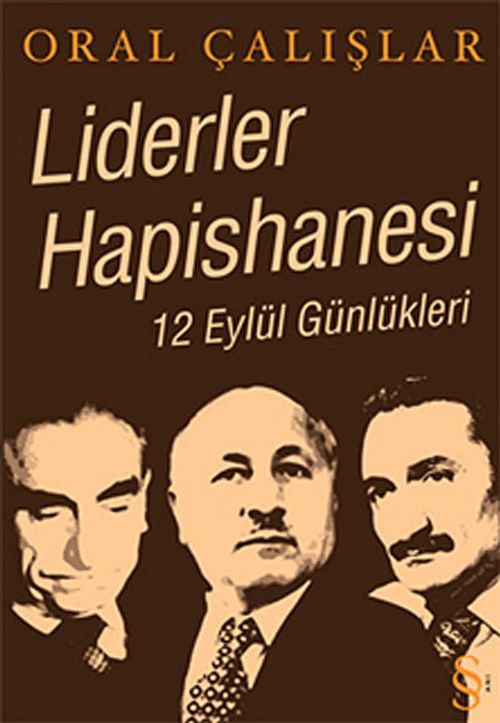 Liderler Hapishanesi &12 Eylül Günlükleri