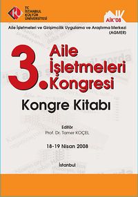 3. Aile İşletmeleri Kongresi & Kongre Kitabı 18-19 Nisan 2008