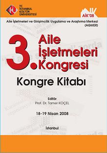 3. Aile İşletmeleri Kongresi & Kongre Kitabı 18-19 Nisan 2008