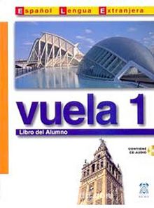 Vuela 1 Libro del Alumno A1 +CD (İspanyolca Temel Seviye Ders Kitabı +CD)
