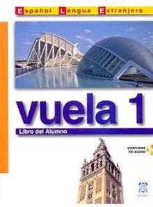 Vuela 1 Libro del Alumno A1 +CD (İspanyolca Temel Seviye Ders Kitabı +CD)