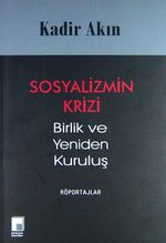 Sosyalizmin Krizi & Birlik ve Yeniden Kuruluş