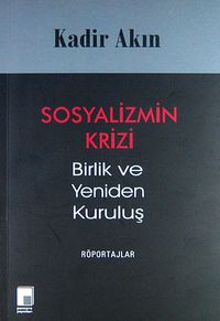 Sosyalizmin Krizi & Birlik ve Yeniden Kuruluş
