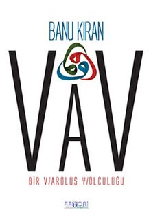 Vav & Bir Varoluş Yolculuğu - Banu Kıran