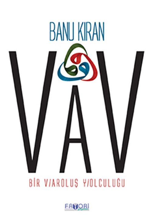 Vav & Bir Varoluş Yolculuğu