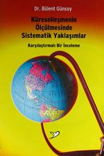 Küreselleşmenin Ölçülmesinde Sistematik Yaklaşımlar & Karşılaştırmalı Bir İnceleme