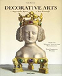 Decorative Arts & From the Middle Ages to the Renaissance: The Complete Plates