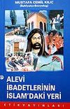 Alevi İbadetlerinin İslam'daki Yeri