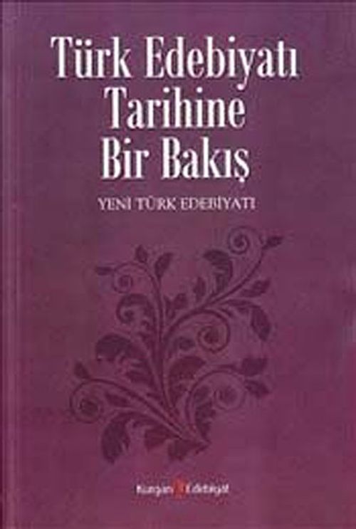 Türk Edebiyatı Tarihine Bir Bakış / Yeni Türk Edebiyatı