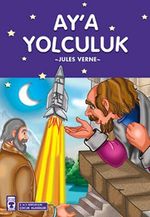 Ay'a Yolculuk / Çocuk Klasikleri