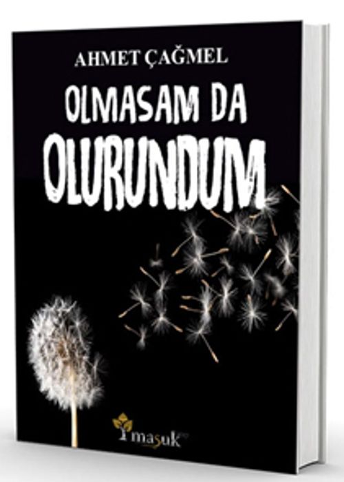 Olmasam Da Olurundum