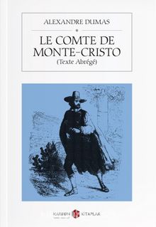 Le Comte de Monte Cristo (Texte Abrege) - Alexandre Dumas