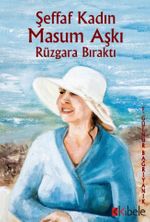 Şeffaf Kadın Masum Aşkı Rüzgara Bıraktı