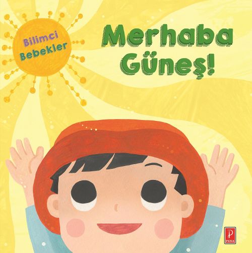Bilimci Bebekler / Merhaba Güneş ! 