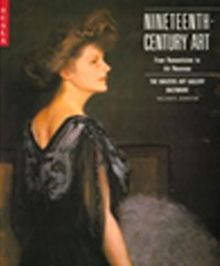 Nineteenth Century Art & From Romanticism to Art Nouveau