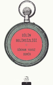 Dilin Belirsizliği - Gökhan Yavuz Demir