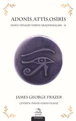 Adonis, Attis, Osiris & Doğu Dinleri Tarihi Araştırmaları  2