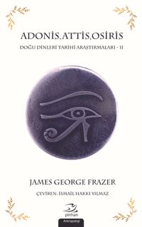 Adonis, Attis, Osiris & Doğu Dinleri Tarihi Araştırmaları  2
