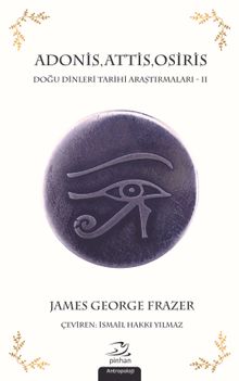Adonis, Attis, Osiris & Doğu Dinleri Tarihi Araştırmaları  2