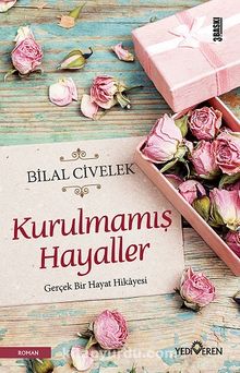 Kurulmamış Hayaller - Bilal Civelek