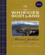 The Whiskies of Scotland & Encounters of a Connoisseur