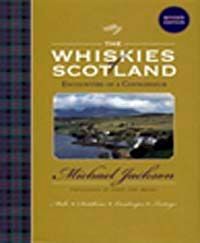 The Whiskies of Scotland & Encounters of a Connoisseur