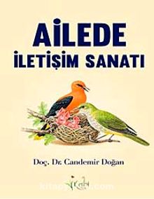 Ailede İletişim Sanatı - Candemir Doğan