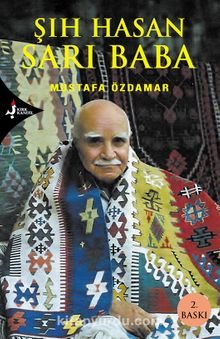 Şıh Hasan Sarı Baba - Mustafa Özdamar