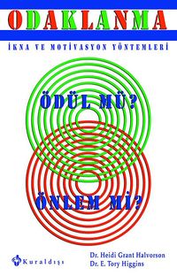 Odaklanma & İkna ve Motivasyon Yöntemleri Ödül mü Önlem mi?
