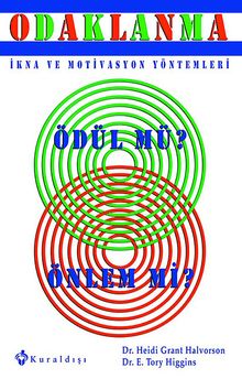 Odaklanma & İkna ve Motivasyon Yöntemleri Ödül mü Önlem mi?