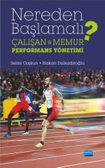 Nereden Başlamalı? & Çalışan Memur Performans Yönetimi