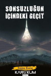 Sonsuzluğun İçindeki Geçit
