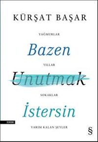 Bazen Unutmak İstersin