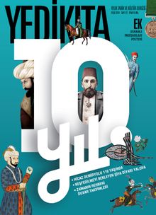 Yedikıta Aylık Tarih İlim ve Kültür Dergisi Sayı:121 Eylül 2018