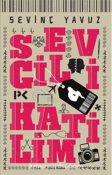 Sevgili Katilim - Sevinç Yavuz