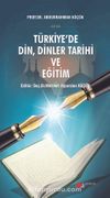 Türkiye’de Din, Dinler Tarihi ve Eğitim