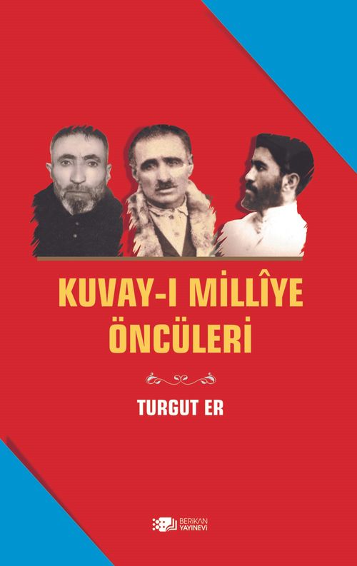 Kuvay-ı Milliye Öncüleri