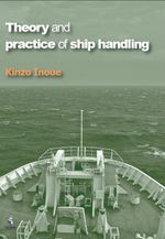 Theory and Practice of Ship Handling