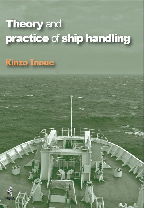 Theory and Practice of Ship Handling